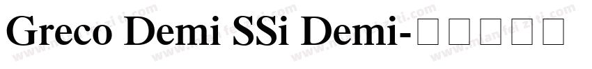Greco Demi SSi Demi字体转换
